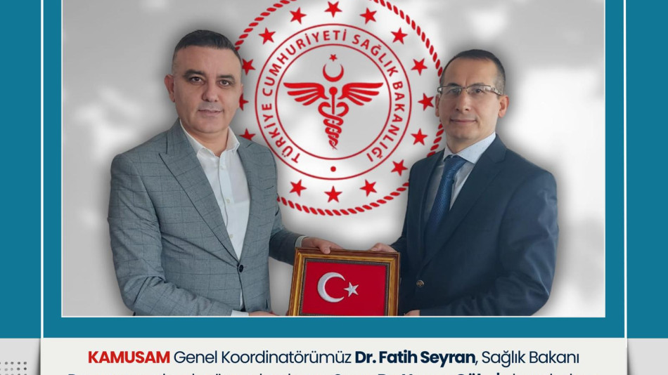 KAMUSAM’dan Sağlık Bakanı Danışmanı Dr. Hasan Güler’e Hayırlı Olsun Ziyareti